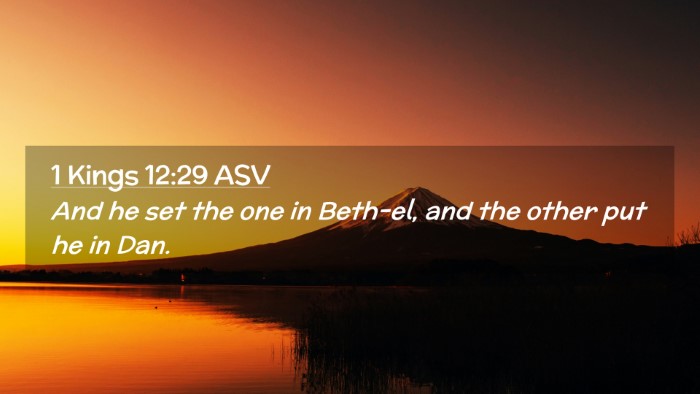 Picture 02 - 1 Kings 12:29 ASV Desktop Wallpaper - And he set the one in Beth-el, and the other put - Desktop Bible Verse Wallpaper