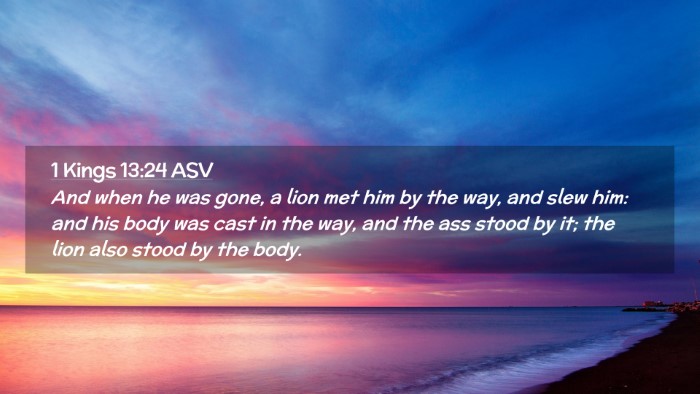 Picture 02 - 1 Kings 13:24 ASV Desktop Wallpaper - And when he was gone, a lion met him by the way, - Desktop Bible Verse Wallpaper