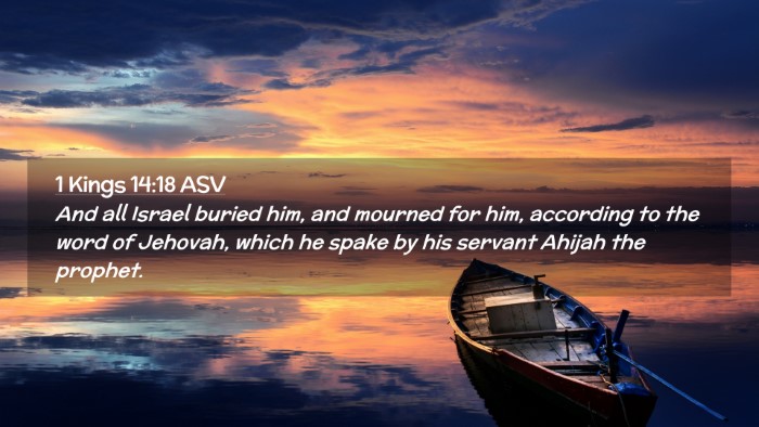 Picture 02 - 1 Kings 14:18 ASV Desktop Wallpaper - And all Israel buried him, and mourned for him, - Desktop Bible Verse Wallpaper