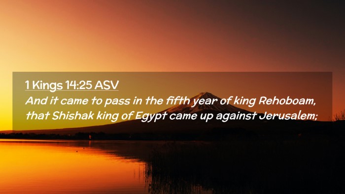 Picture 02 - 1 Kings 14:25 ASV Desktop Wallpaper - And it came to pass in the fifth year of king - Desktop Bible Verse Wallpaper