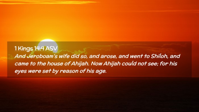 Picture 02 - 1 Kings 14:4 ASV Desktop Wallpaper - And Jeroboam's wife did so, and arose, and went - Desktop Bible Verse Wallpaper