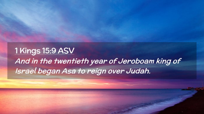 Picture 02 - 1 Kings 15:9 ASV Desktop Wallpaper - And in the twentieth year of Jeroboam king of - Desktop Bible Verse Wallpaper