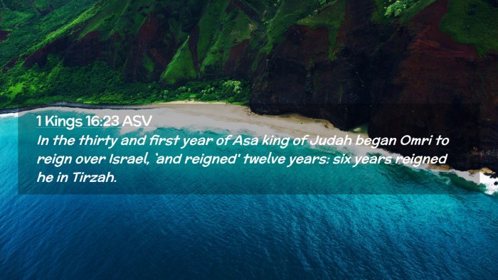 Picture 02 - 1 Kings 16:23 ASV Desktop Wallpaper - In the thirty and first year of Asa king of Judah - Desktop Bible Verse Wallpaper