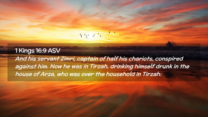 Picture 02 - 1 Kings 16:9 ASV Desktop Wallpaper - And his servant Zimri, captain of half his - Desktop Bible Verse Wallpaper