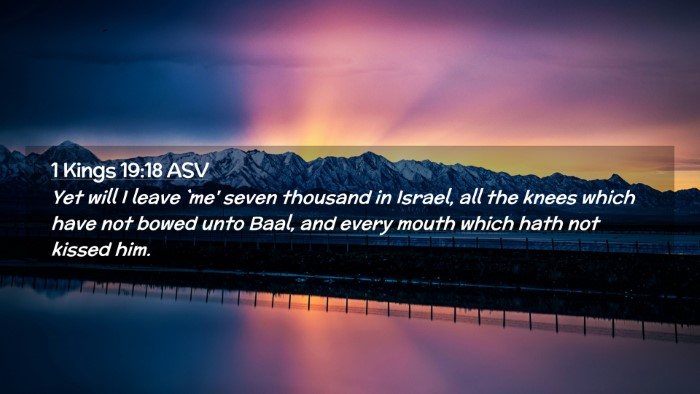 Picture 02 - 1 Kings 19:18 ASV Desktop Wallpaper - Yet will I leave `me' seven thousand in Israel, - Desktop Bible Verse Wallpaper