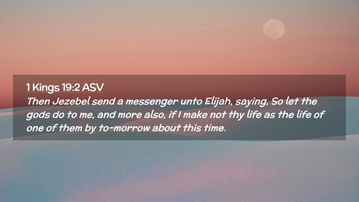 Picture 02 - 1 Kings 19:2 ASV Desktop Wallpaper - Then Jezebel send a messenger unto Elijah, - Desktop Bible Verse Wallpaper