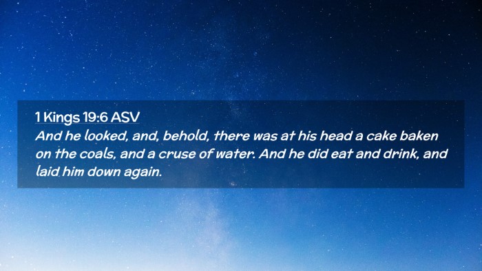 Picture 02 - 1 Kings 19:6 ASV Desktop Wallpaper - And he looked, and, behold, there was at his head - Desktop Bible Verse Wallpaper