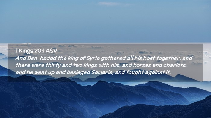 Picture 02 - 1 Kings 20:1 ASV Desktop Wallpaper - And Ben-hadad the king of Syria gathered all his - Desktop Bible Verse Wallpaper