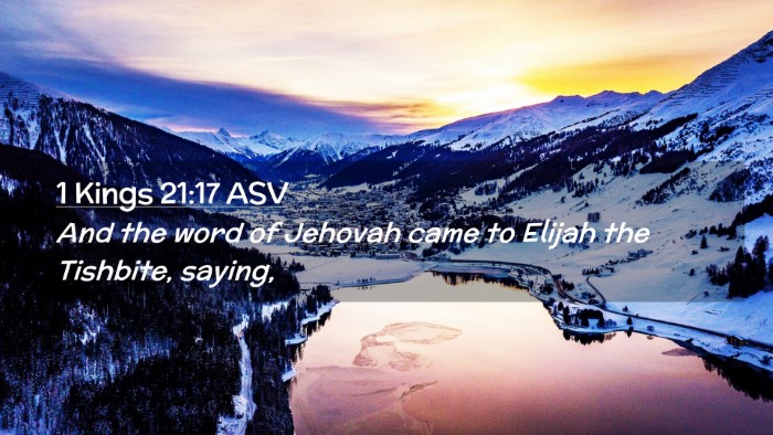 Picture 02 - 1 Kings 21:17 ASV Desktop Wallpaper - And the word of Jehovah came to Elijah the - Desktop Bible Verse Wallpaper