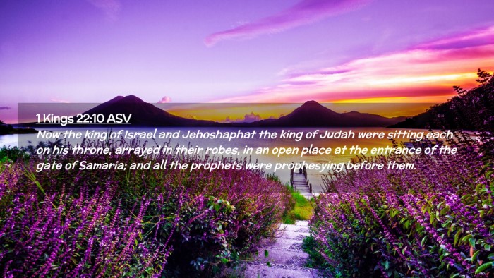 Picture 02 - 1 Kings 22:10 ASV Desktop Wallpaper - Now the king of Israel and Jehoshaphat the king - Desktop Bible Verse Wallpaper