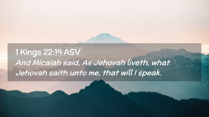 Picture 02 - 1 Kings 22:14 ASV Desktop Wallpaper - And Micaiah said, As Jehovah liveth, what Jehovah - Desktop Bible Verse Wallpaper