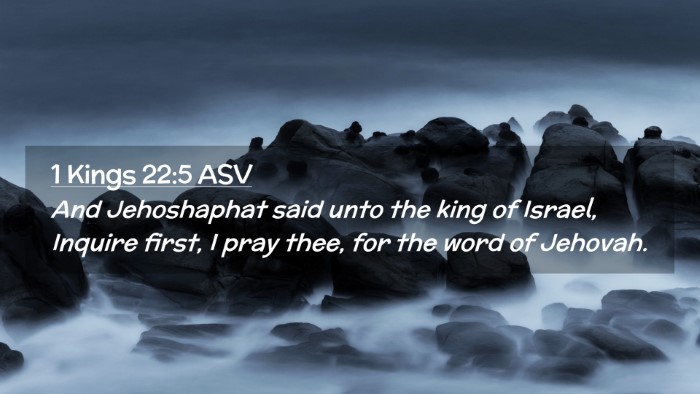 Picture 02 - 1 Kings 22:5 ASV Desktop Wallpaper - And Jehoshaphat said unto the king of Israel, - Desktop Bible Verse Wallpaper