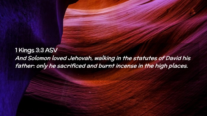 Picture 02 - 1 Kings 3:3 ASV Desktop Wallpaper - And Solomon loved Jehovah, walking in the - Desktop Bible Verse Wallpaper