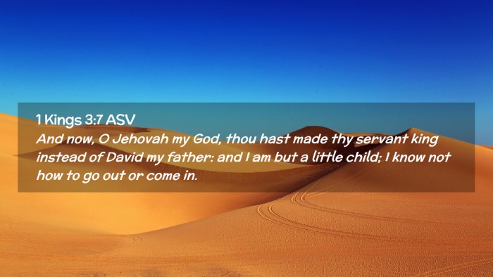 Picture 02 - 1 Kings 3:7 ASV Desktop Wallpaper - And now, O Jehovah my God, thou hast made thy - Desktop Bible Verse Wallpaper