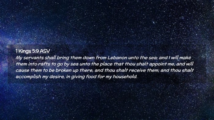 Picture 02 - 1 Kings 5:9 ASV Desktop Wallpaper - My servants shall bring them down from Lebanon - Desktop Bible Verse Wallpaper