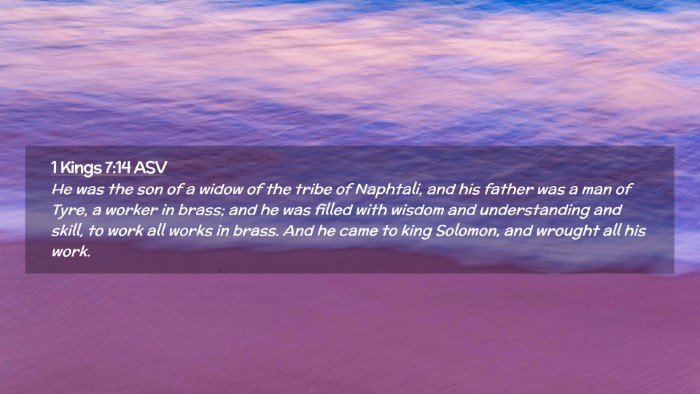 Picture 02 - 1 Kings 7:14 ASV Desktop Wallpaper - He was the son of a widow of the tribe of - Desktop Bible Verse Wallpaper