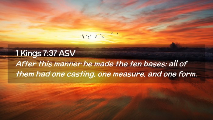 Picture 02 - 1 Kings 7:37 ASV Desktop Wallpaper - After this manner he made the ten bases: all of - Desktop Bible Verse Wallpaper