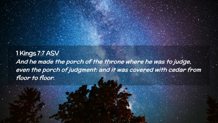Picture 02 - 1 Kings 7:7 ASV Desktop Wallpaper - And he made the porch of the throne where he was - Desktop Bible Verse Wallpaper