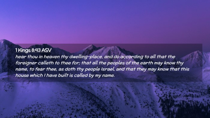 Picture 02 - 1 Kings 8:43 ASV Desktop Wallpaper - hear thou in heaven thy dwelling-place, and do - Desktop Bible Verse Wallpaper