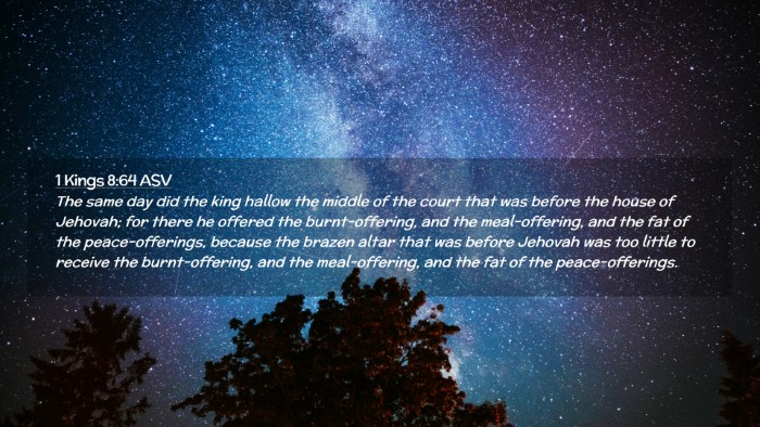 Picture 02 - 1 Kings 8:64 ASV Desktop Wallpaper - The same day did the king hallow the middle of - Desktop Bible Verse Wallpaper