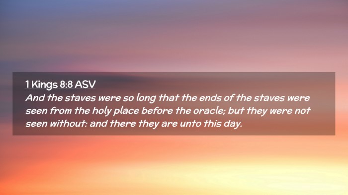 Picture 02 - 1 Kings 8:8 ASV Desktop Wallpaper - And the staves were so long that the ends of the - Desktop Bible Verse Wallpaper