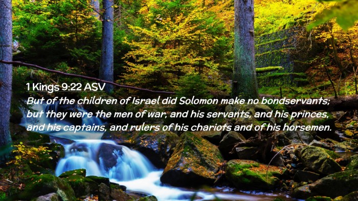 Picture 02 - 1 Kings 9:22 ASV Desktop Wallpaper - But of the children of Israel did Solomon make no - Desktop Bible Verse Wallpaper