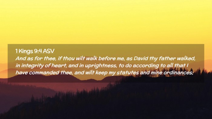 Picture 02 - 1 Kings 9:4 ASV Desktop Wallpaper - And as for thee, if thou wilt walk before me, as - Desktop Bible Verse Wallpaper