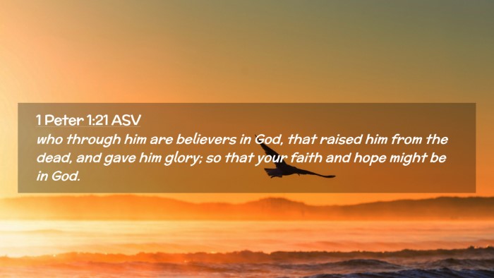 Picture 02 - 1 Peter 1:21 ASV Desktop Wallpaper - who through him are believers in God, that raised - Desktop Bible Verse Wallpaper