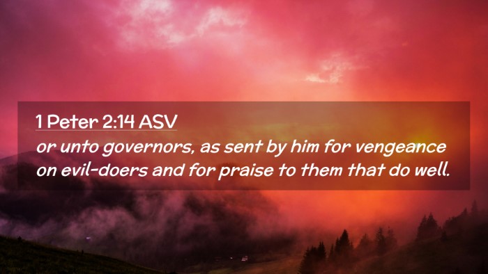Picture 02 - 1 Peter 2:14 ASV Desktop Wallpaper - or unto governors, as sent by him for vengeance - Desktop Bible Verse Wallpaper