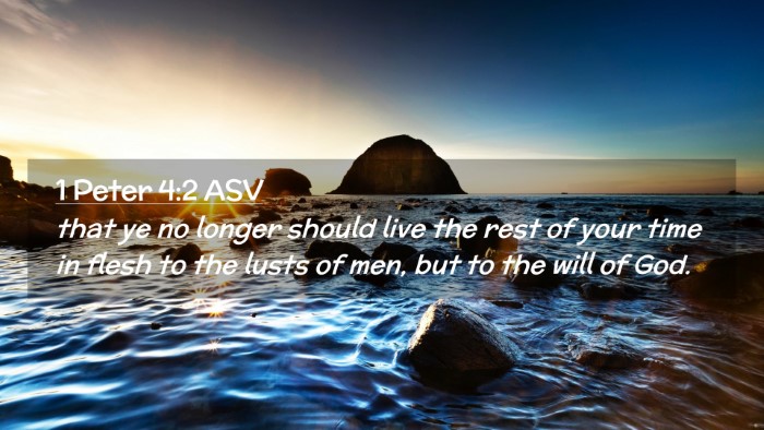 Picture 02 - 1 Peter 4:2 ASV Desktop Wallpaper - that ye no longer should live the rest of your - Desktop Bible Verse Wallpaper