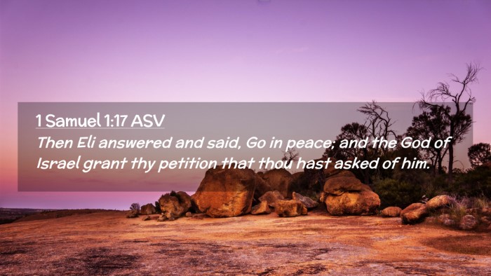 Picture 02 - 1 Samuel 1:17 ASV Desktop Wallpaper - Then Eli answered and said, Go in peace; and the - Desktop Bible Verse Wallpaper