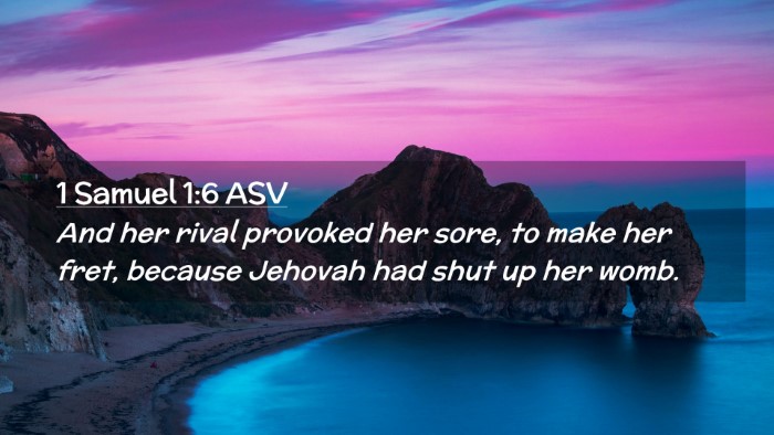 Picture 02 - 1 Samuel 1:6 ASV Desktop Wallpaper - And her rival provoked her sore, to make her - Desktop Bible Verse Wallpaper