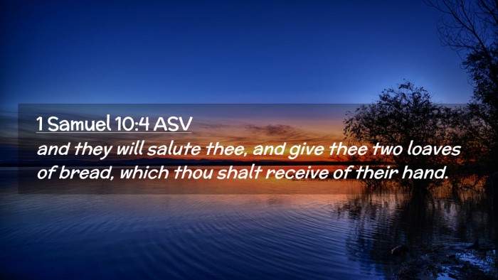 Picture 02 - 1 Samuel 10:4 ASV Desktop Wallpaper - and they will salute thee, and give thee two - Desktop Bible Verse Wallpaper