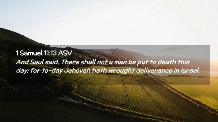 Picture 02 - 1 Samuel 11:13 ASV Desktop Wallpaper - And Saul said, There shall not a man be put to - Desktop Bible Verse Wallpaper