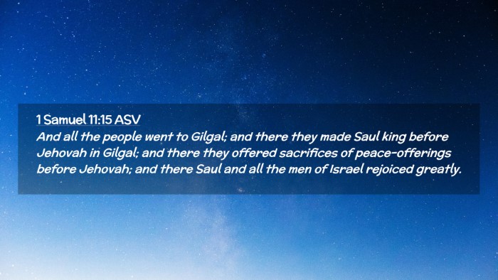Picture 02 - 1 Samuel 11:15 ASV Desktop Wallpaper - And all the people went to Gilgal; and there they - Desktop Bible Verse Wallpaper