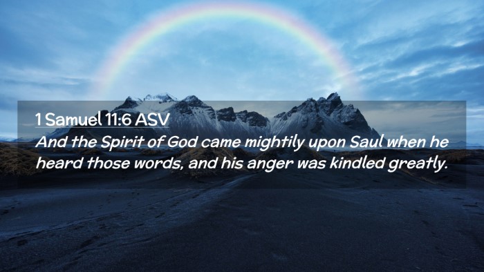 Picture 02 - 1 Samuel 11:6 ASV Desktop Wallpaper - And the Spirit of God came mightily upon Saul - Desktop Bible Verse Wallpaper