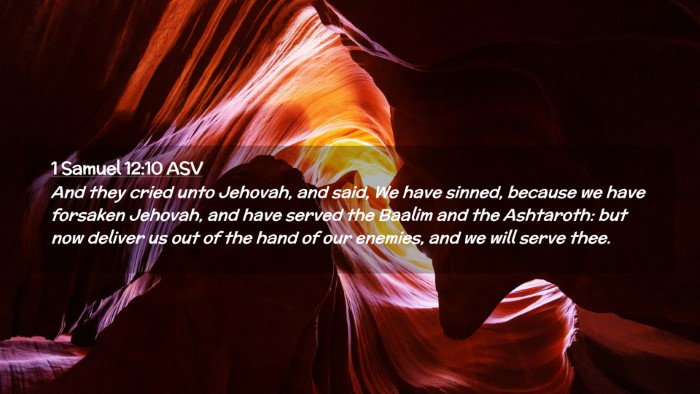 Picture 02 - 1 Samuel 12:10 ASV Desktop Wallpaper - And they cried unto Jehovah, and said, We have - Desktop Bible Verse Wallpaper