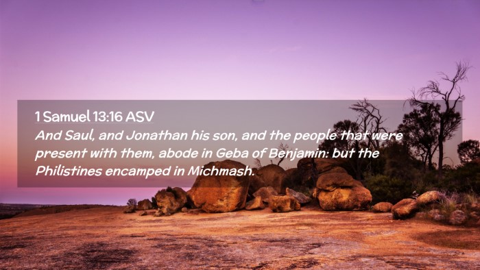 Picture 02 - 1 Samuel 13:16 ASV Desktop Wallpaper - And Saul, and Jonathan his son, and the people - Desktop Bible Verse Wallpaper