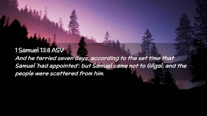 Picture 02 - 1 Samuel 13:8 ASV Desktop Wallpaper - And he tarried seven days, according to the set - Desktop Bible Verse Wallpaper