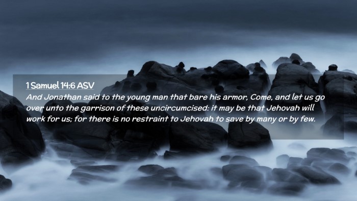 Picture 02 - 1 Samuel 14:6 ASV Desktop Wallpaper - And Jonathan said to the young man that bare his - Desktop Bible Verse Wallpaper