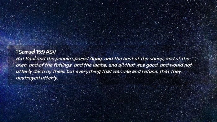Picture 02 - 1 Samuel 15:9 ASV Desktop Wallpaper - But Saul and the people spared Agag, and the best - Desktop Bible Verse Wallpaper