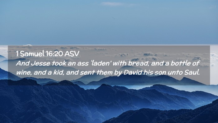 Picture 02 - 1 Samuel 16:20 ASV Desktop Wallpaper - And Jesse took an ass `laden' with bread, and a - Desktop Bible Verse Wallpaper