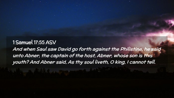 Picture 02 - 1 Samuel 17:55 ASV Desktop Wallpaper - And when Saul saw David go forth against the - Desktop Bible Verse Wallpaper
