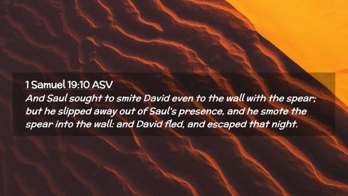 Picture 02 - 1 Samuel 19:10 ASV Desktop Wallpaper - And Saul sought to smite David even to the wall - Desktop Bible Verse Wallpaper