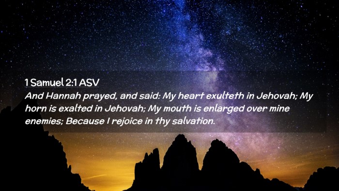 Picture 02 - 1 Samuel 2:1 ASV Desktop Wallpaper - And Hannah prayed, and said: My heart exulteth in - Desktop Bible Verse Wallpaper