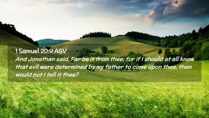Picture 02 - 1 Samuel 20:9 ASV Desktop Wallpaper - And Jonathan said, Far be it from thee; for if I - Desktop Bible Verse Wallpaper
