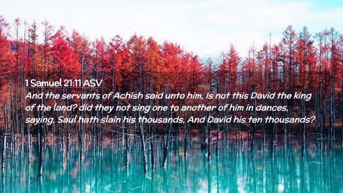 Picture 02 - 1 Samuel 21:11 ASV Desktop Wallpaper - And the servants of Achish said unto him, Is not - Desktop Bible Verse Wallpaper