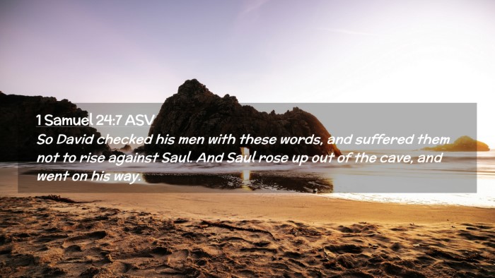 Picture 02 - 1 Samuel 24:7 ASV Desktop Wallpaper - So David checked his men with these words, and - Desktop Bible Verse Wallpaper