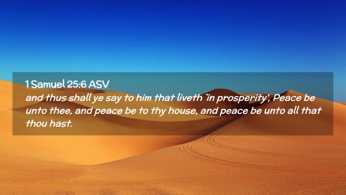 Picture 02 - 1 Samuel 25:6 ASV Desktop Wallpaper - and thus shall ye say to him that liveth `in - Desktop Bible Verse Wallpaper