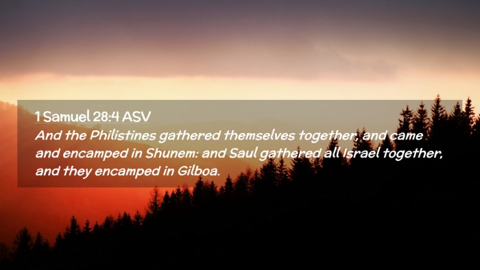 Picture 02 - 1 Samuel 28:4 ASV Desktop Wallpaper - And the Philistines gathered themselves together, - Desktop Bible Verse Wallpaper